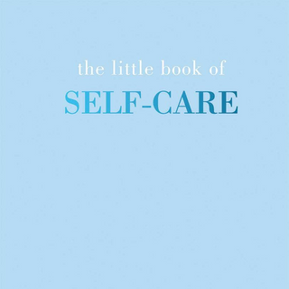 The Little Book of Self-Care
